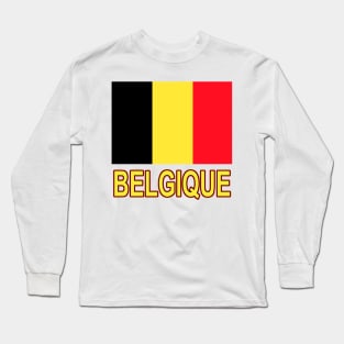 The Pride of Belgium (Belgique) - Belgian Flag Design Long Sleeve T-Shirt